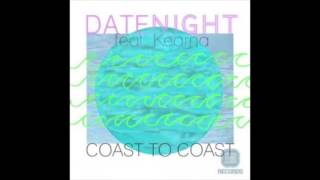 Date Night - Coast To Coast ft. Kearna (Sunset Child Remix) Resimi