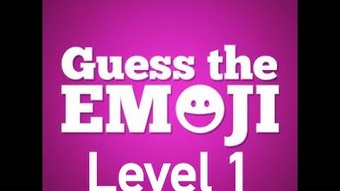Guess The Emoji Level 1 Answers