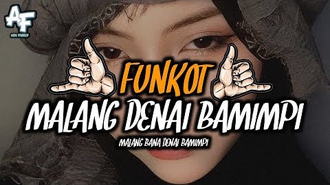 DJ FUNKOT MALANG DENAI BAMIMPI SLOWED FULL BASS REMIX BY ADIFVNKYREMIX