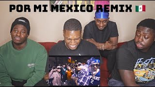 POR MI MEXICO REMIX 🇲🇽 LEFT SM, SANTA FE KLAN, DHARIUS, C-KAN, MC DAVO & NETO PENA REACTION VIDEO