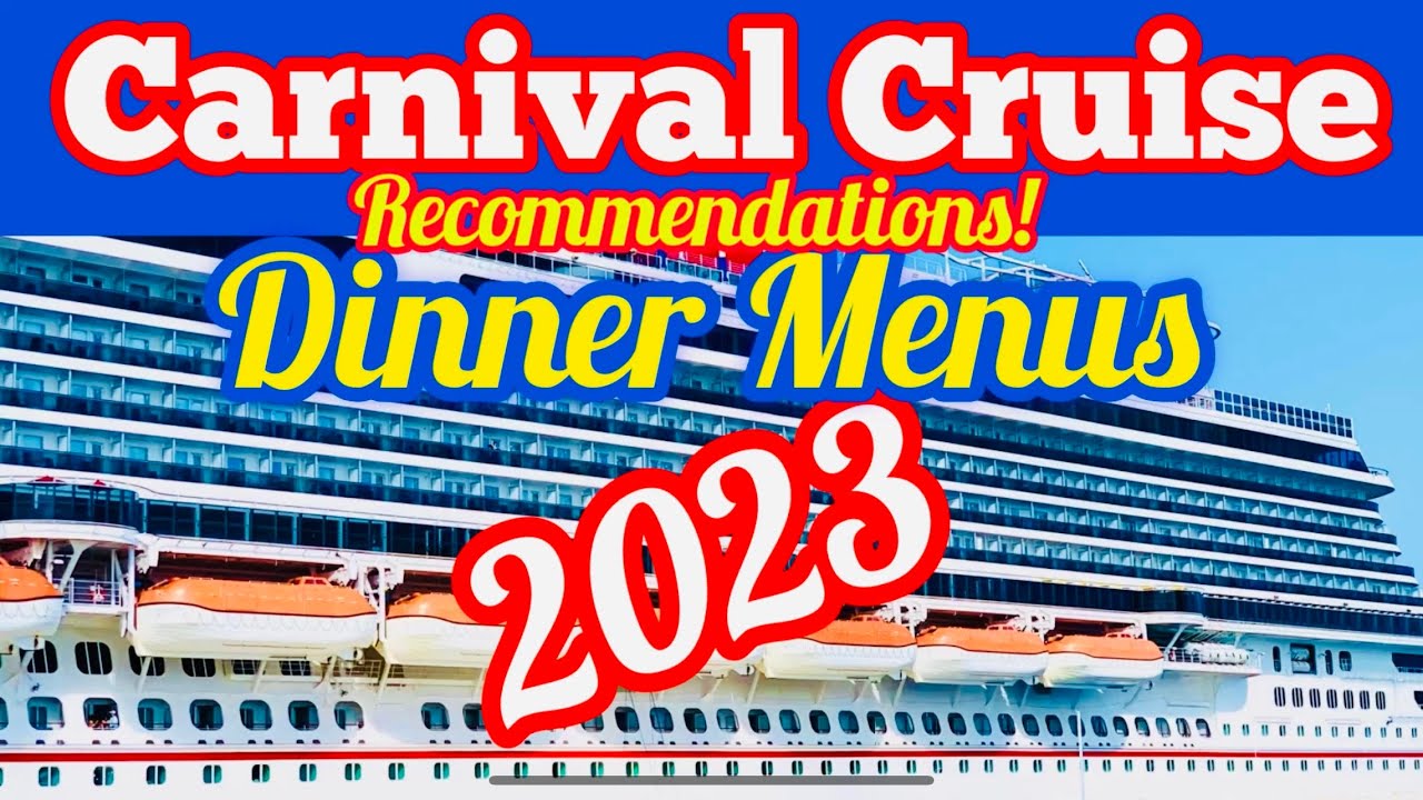 Carnival Cruise 2023 Dinner Menu and Main Dining Room