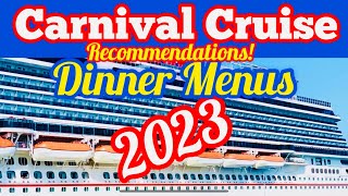 Carnival Cruise 2023 Dinner Menu and Recommendations Main Dining Room