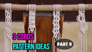 How to Macrame | DIY Macrame | 3 Cords Pattern Ideas | Design & Tutorial by LIT decor (Part 9)