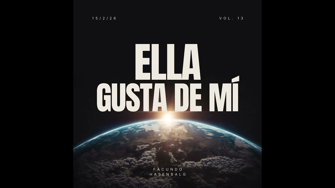 ELLA GUSTA DE MÍ - Facundo Hasenbalg