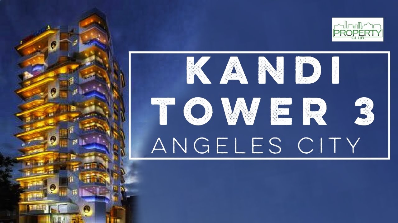 Kandi Tower 3 in Angeles City YouTube
