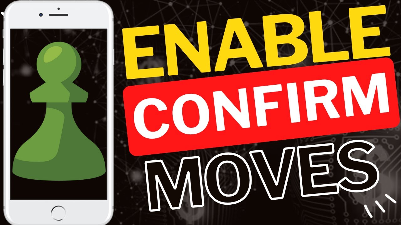How to Enable Confirm Each Move on Chess.com App