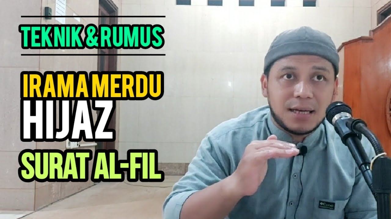 Teknik Irama Merdu || Maqomat Hijaz || Surat Al-Fil