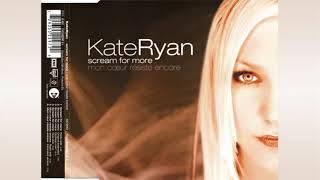 KATE RYAN -  Scream For More