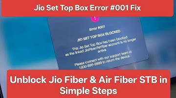 Jio Set Top Box Fout #001 Oplossen | Deblokkeer Jio Fiber & Air Fiber STB in Eenvoudige Stappen