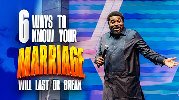 6 WAYS TO KNOW YOUR MARRIAGE WILL LAST OR BREAK