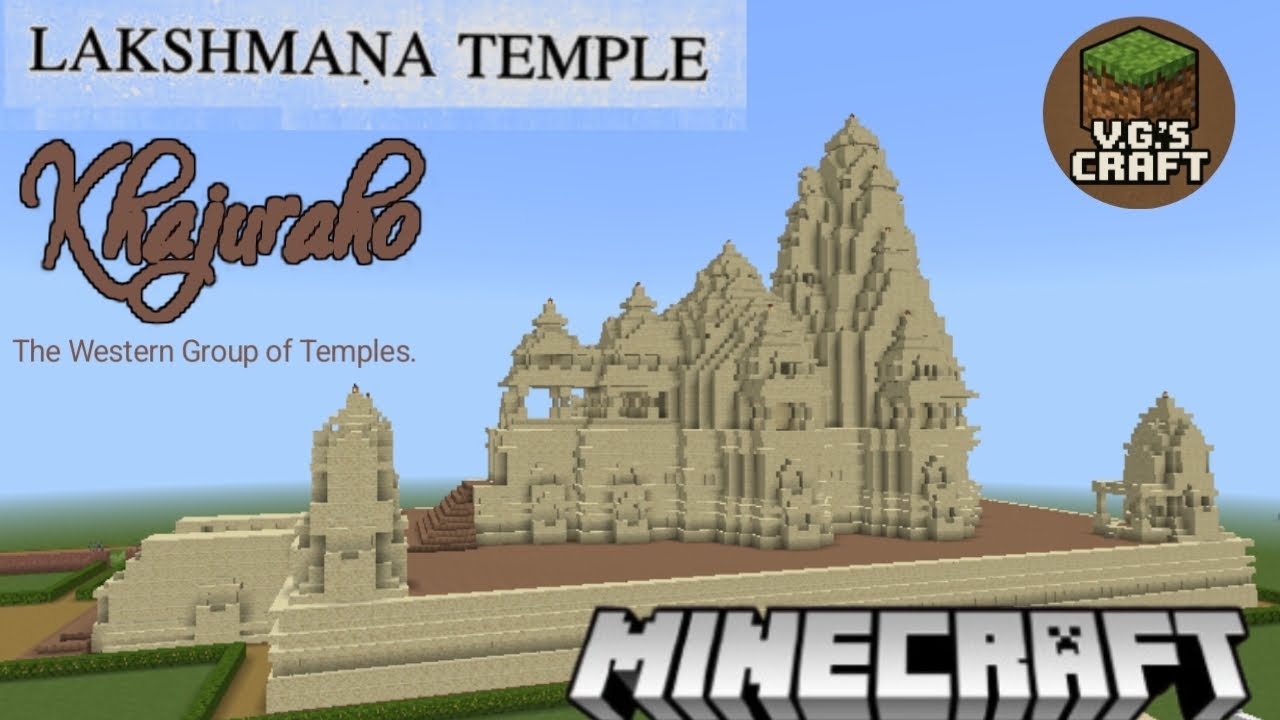 Lakshmana Temple, Khajuraho in Minecraft. (Western Group of Temples in ...