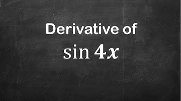 How to find the Derivative of sin 4x (Step-by-Step!) | Chain Rule