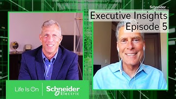 Executive Insights with Kevin Brown – Episode 5: Reintegration of Systems | Schneider Electric