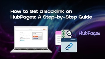 How to Leverage #HubPages for Effective #backlink : Easy Step-by-Step Guide 📈