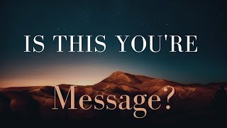 Is this your message?