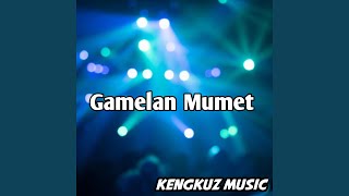 Gamelan Mumet (Remix)