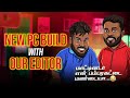 மாட்டினான்டா பம்பரக்கட்ட மண்டையன் 😂 | PC build with Editor | Aura PC Jaffna | PC Build