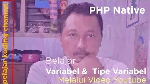 Variabel dan Tipe Data PHP