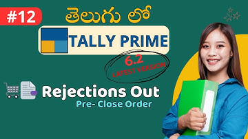 🔥 Rejections Out in Tally Prime | Complete Guide to Rejection Out Vouchers & Reports 🚀