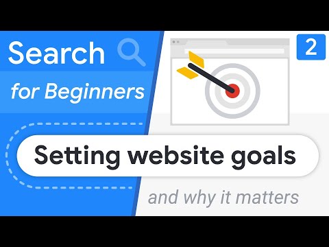 Setting goals for your website (and why it matters) | Search for Beginners Ep 2
