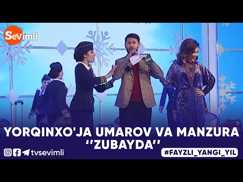 Yorqinxo'ja Umarov Va Manzura - Zubayda