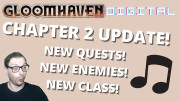 Music Note class and loads more added in Gloomhaven Digital Chapter 2 Update!!