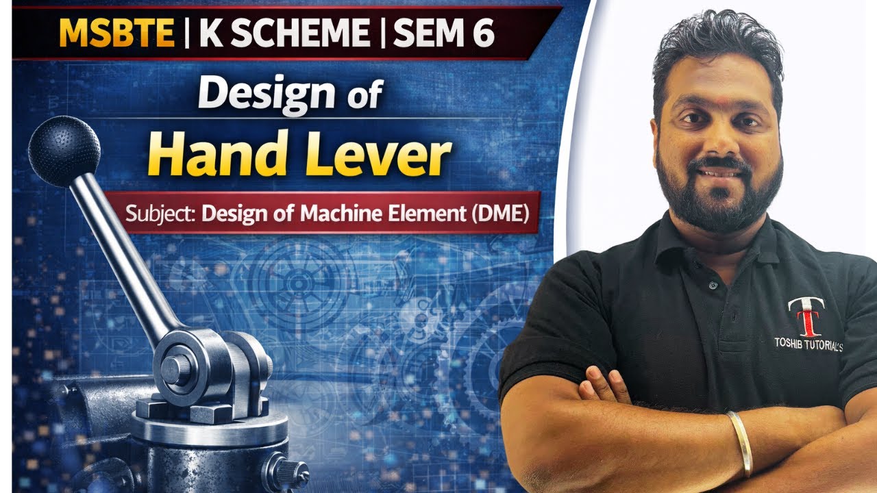 Design of Hand Lever Explained | Design of Machine Elements | DME | MSBTE | Toshib Tutorials