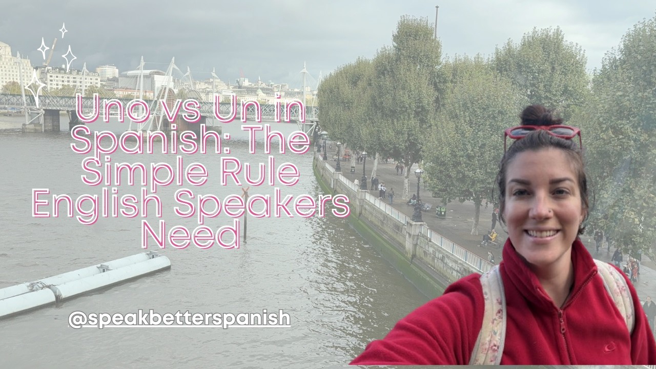 Uno vs Un in Spanish: The Simple Rule English Speakers Need - YouTube