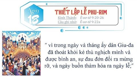 Ngày 18 THIẾT LẬP LỄ PHU-RIM 🕺 Thế giới mới tuổi thơ 120