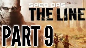 SPEC OPS: The Line Walkthrough Part 9 "The Rooftops" (No Commentary)