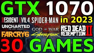 GTX 1070 8GB Test in 30 Games in 2023