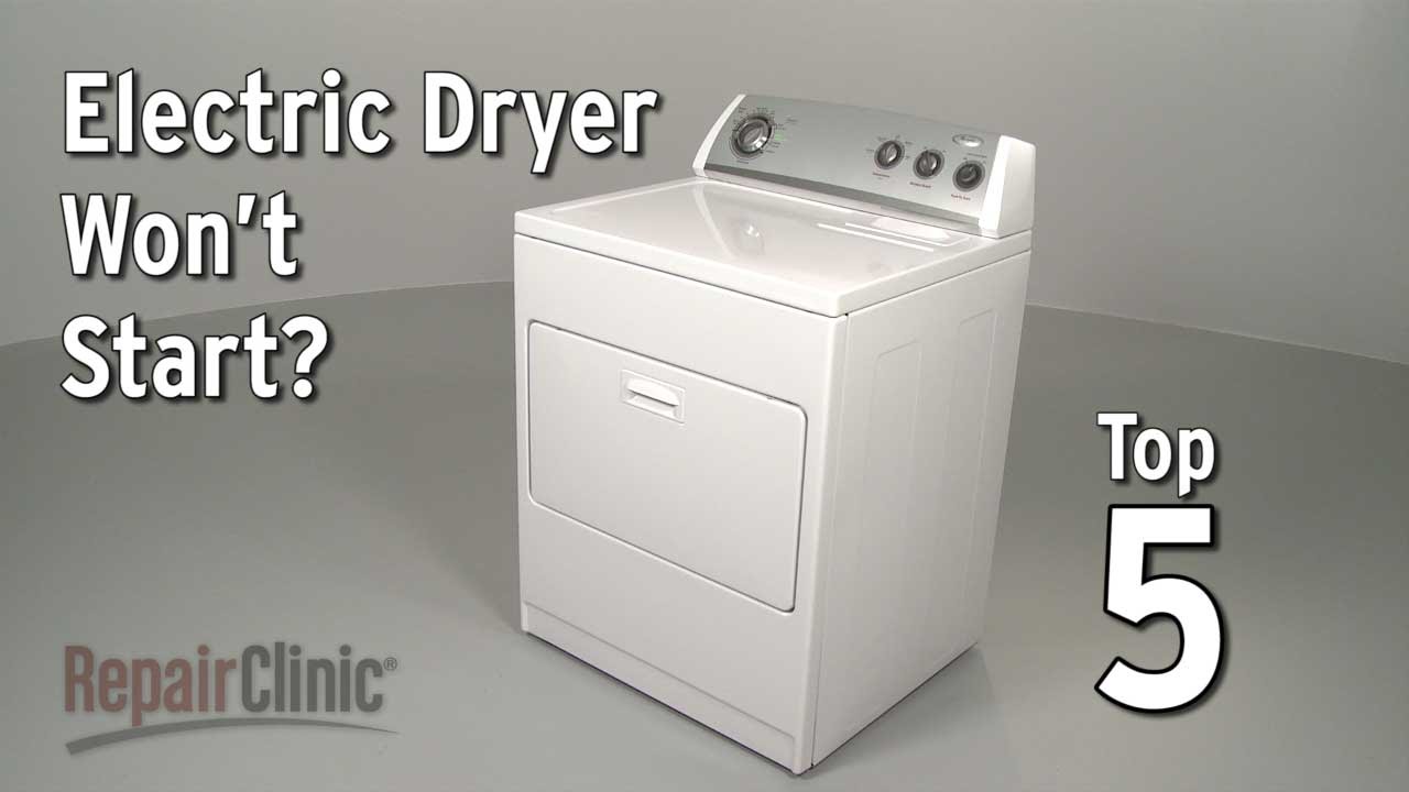 Why Won't My Maytag Centennial Dryer Won't Start