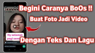 Cara membuat Foto menjadi Video dan Ada tulisan Dan musiknya | Terbaru 2023 screenshot 5