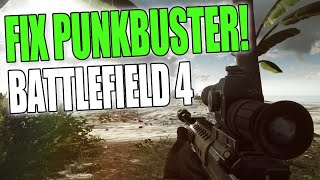 How To Fix Punkbuster Getting Kicked Errors In Battlefield 4
