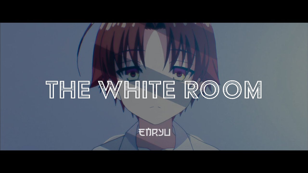 Classroom of the Elite S2 OST -『The White Room』[HQ Cover] by Enryu