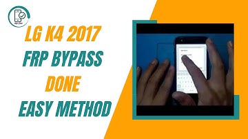 lg k4 2017 (m160) frp bypass done easy method