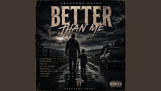 Better Than Me