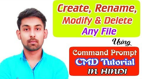 Create, Rename, Update And Delete Any File Using Command Prompt (CMD) In Hindi (Nirbhay Kaushik)