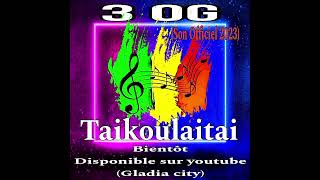 Gladia city 3 OG (son Officiel2023) Taikoulaitai prod: Backozy but