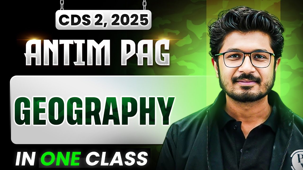CDS Geography: Complete Geography for CDS 2 2025 in OneShot | Antim Pag ...
