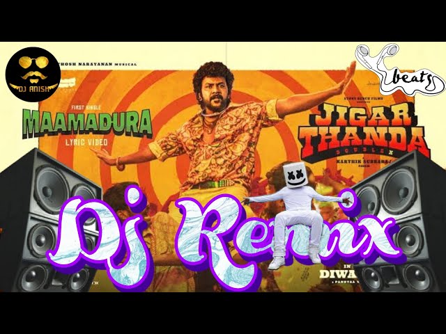 maamadura dj song| dj remix song| dj anish| raghava lawrence| jigar thanda | #trending #dj_anish class=