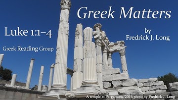 Luke 1:1–4 Greek Reading Group