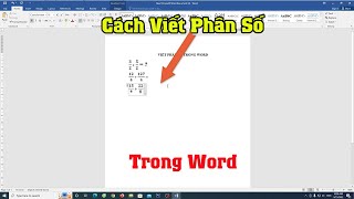 Cách viết phân số trong word một cách đơn giản