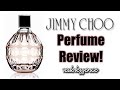 Jimmy Choo for Women Fragrance / Perfume Review