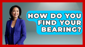How Do You Find Your Bearing? - Exploring Campgrounds