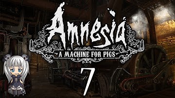 Isa Plays: Amnesia: A Machine For Pigs - Part 7
