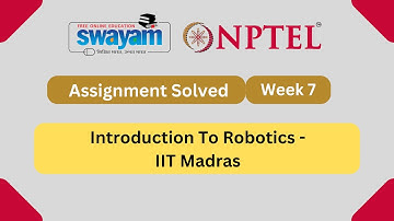 Introduction To Robotics Week 7 || NPTEL Answers || My Swayam 2023
