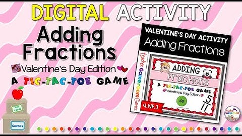 Adding Fractions Valentine