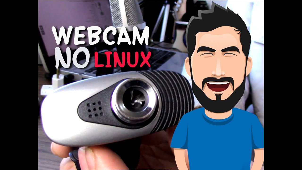 WEBCAM NO LINUX DEMONSTRAÇÃO YouTube
