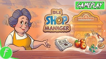 Idle Shop Manager Gameplay HD (Android) | NO COMMENTARY